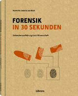 Forensik in 30 Sekunden - Sue Black, Niamh Nik Daid