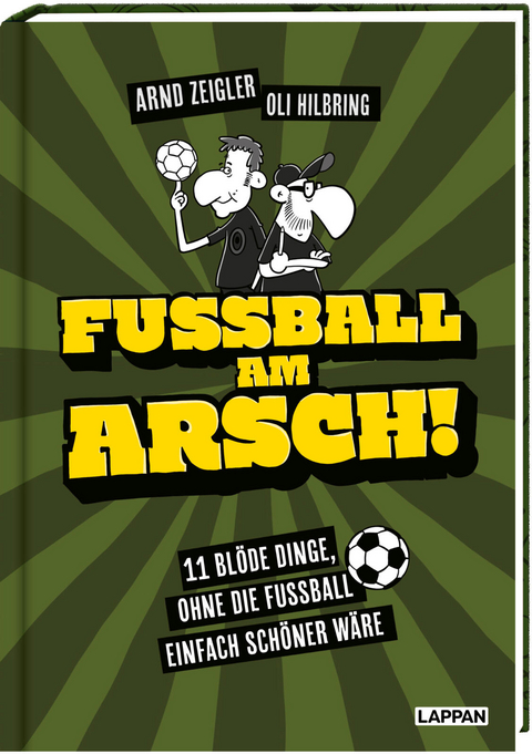 Fußball am Arsch! - Arnd Zeigler