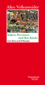 Italiens Provinzen und ihre Küche - Alice Vollenweider