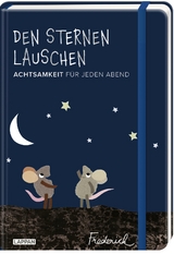 Den Sternen lauschen – Achtsamkeit für jeden Abend (Frederick von Leo Lionni) - Leo Lionni