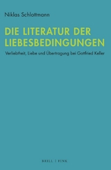 Die Literatur der Liebesbedingungen - Niklas Schlottmann