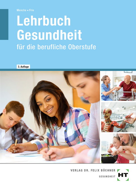 Lehrbuch Gesundheit - Georg Frie, Nicole Dr. Menche