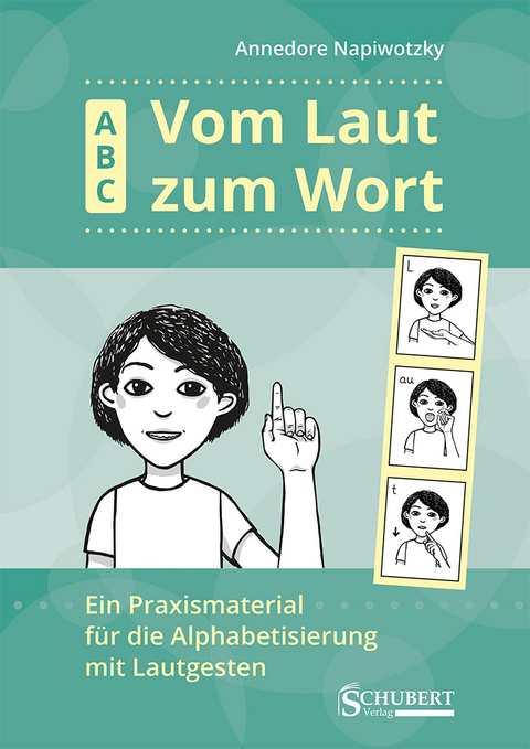 ABC. Vom Laut zum Wort - Annedore Napiwotzky