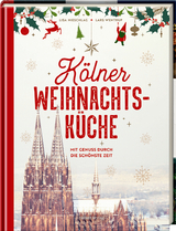 Kölner Weihnachtsküche - Lisa Nieschlag, Lars Wentrup