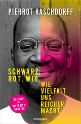 Schwarz. Rot. Wir. - Pierrot Raschdorff