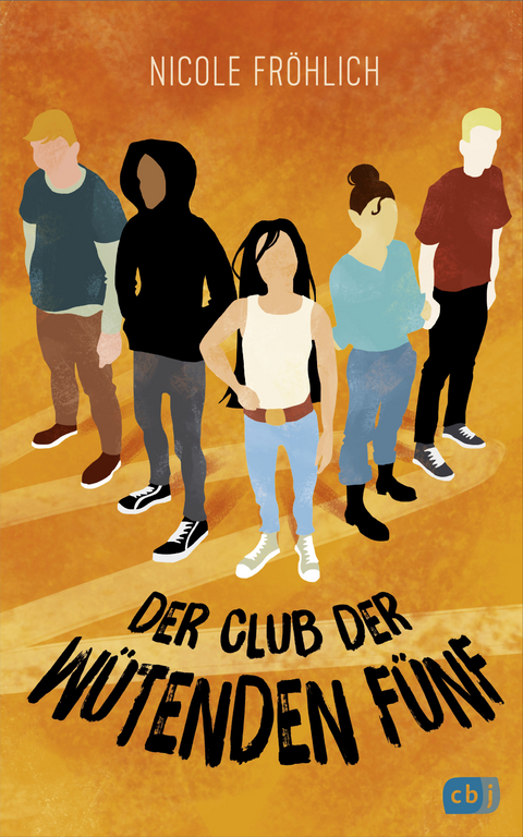 Der Club der wütenden Fünf - Nicole Fröhlich