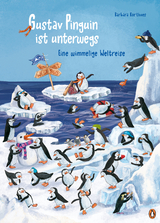 Gustav Pinguin ist unterwegs – Eine wimmelige Weltreise - Barbara Korthues