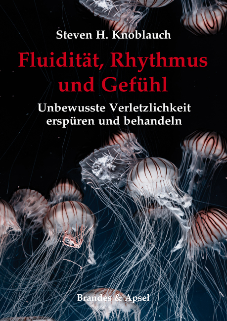 Fluidität, Rhythmus und Gefühl - Steven H. Knoblauch