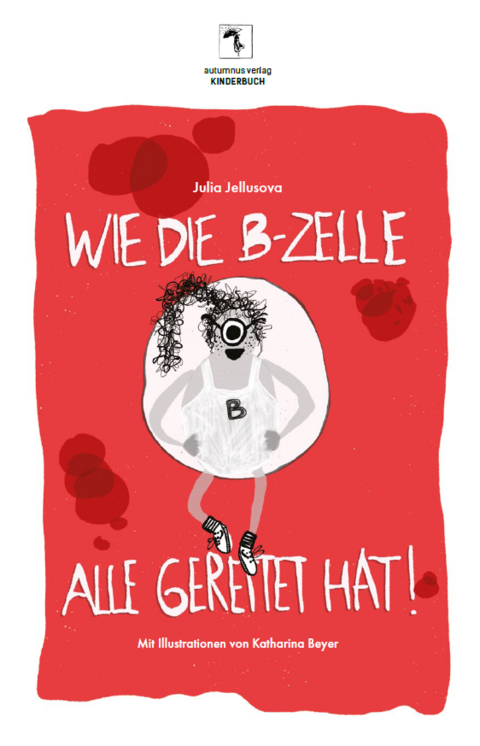 Wie die B-Zelle alle gerettet hat! - Julia Jellusova