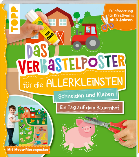 Das Verbastelposter-Buch für die Allerkleinsten. Schneiden und Kleben. Ein Tag auf dem Bauernhof. Mit Mega-Riesenposter - Ursula Schwab