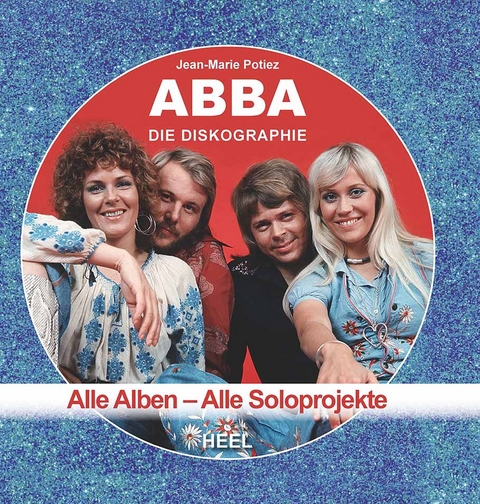 ABBA - Die Diskographie - Jean-Marie Potiez