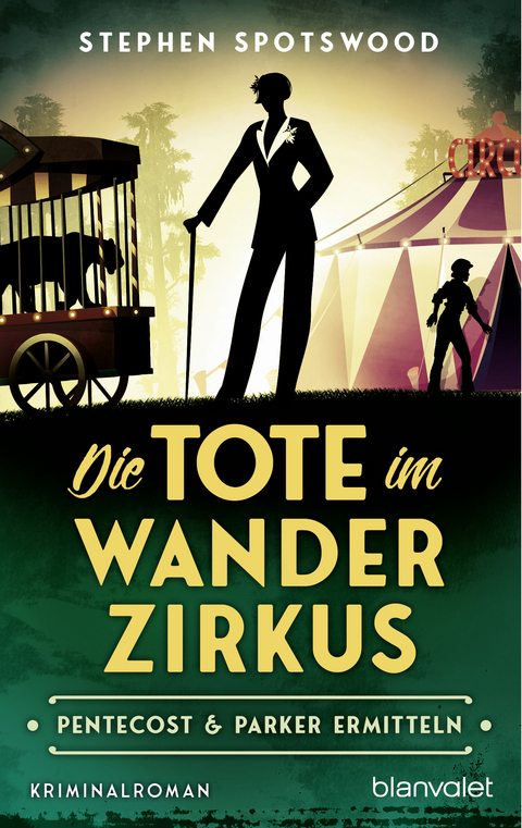 Die Tote im Wanderzirkus - STEPHEN SPOTSWOOD