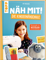 Näh mit! Die Kindernähschule - Ina Andresen