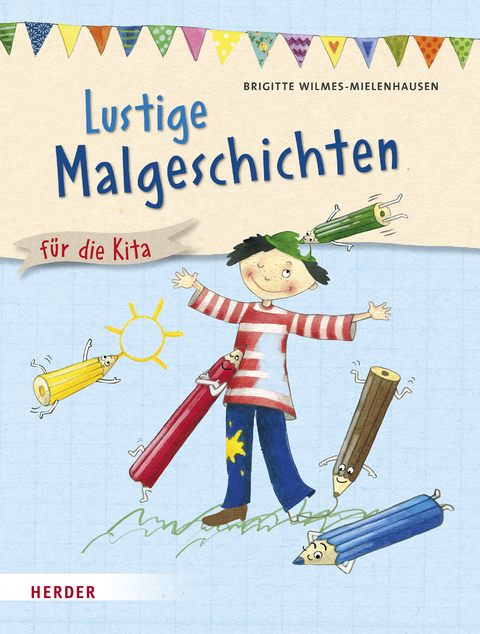 Lustige Malgeschichten - Brigitte Wilmes-Mielenhausen