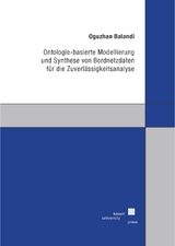 Ontologie-basierte Modellierung und Synthese von Bordnetzdaten für die Zuverlässigkeitsanalyse - Oguzhan Balandi