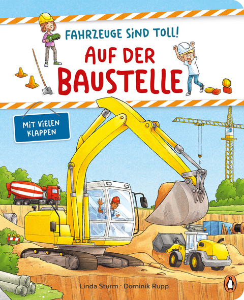 Fahrzeuge sind toll! - Auf der Baustelle - Linda Sturm