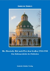 Der Russische Hof nach Petr dem Großen 1725-1730 - Lorenz Erren