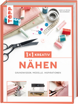 1x1 kreativ Nähen -  Frechverlag, Gabriele Moosa