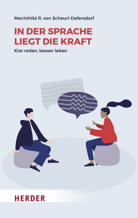 In der Sprache liegt die Kraft - Mechthild R. von Scheurl-Defersdorf