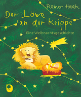 Der Löwe an der Krippe - Rainer Haak