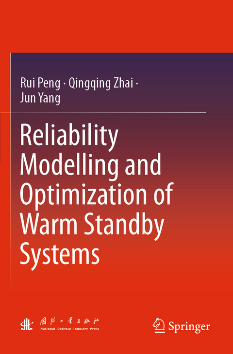 Reliability Modelling and Optimization of Warm Standby Systems - Rui Peng, Qingqing Zhai, Jun Yang