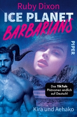 Ice Planet Barbarians – Kira und Aehako - Ruby Dixon