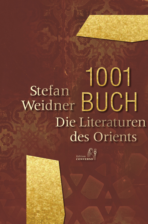 1001 Buch. Die Literaturen des Orients - Stefan Weidner