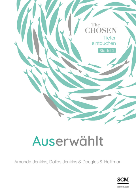 Auserwählt - Amanda Jenkins, Dallas Jenkins, Douglas S. Huffman