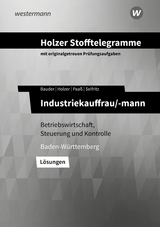 Holzer Stofftelegramme Baden-Württemberg – Industriekauffrau/-mann - Bauder, Markus; Holzer, Volker; Paaß, Thomas; Seifritz, Christian