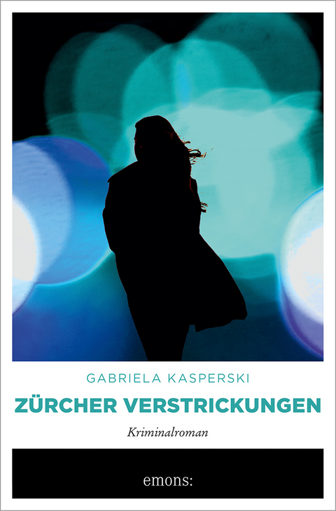 Zürcher Verstrickungen - Gabriela Kasperski