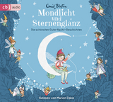 Mondlicht und Sternenglanz – Die schönsten Gute-Nacht-Geschichten - Enid Blyton