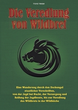 Die Veredlung von Wildbret - Horst Hesse