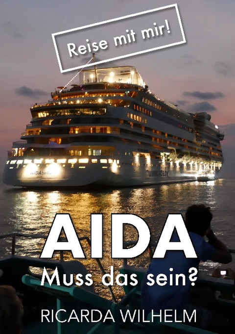 AIDA Muss das sein? - Ricarda Wilhelm