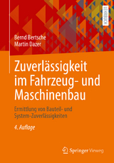 Zuverlässigkeit im Fahrzeug- und Maschinenbau - Bertsche, Bernd; Dazer, Martin