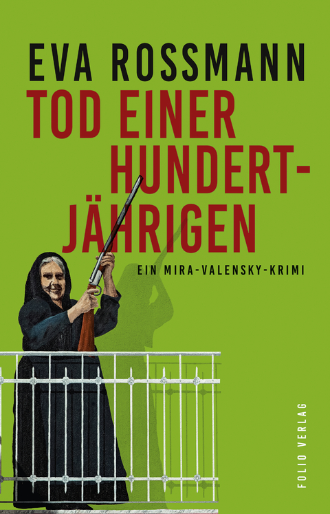 Tod einer Hundertjährigen - Eva Rossmann