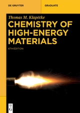 Chemistry of High-Energy Materials - Thomas M. Klapötke