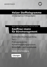 Holzer Stofftelegramme Baden-Württemberg – Kauffrau/-mann für Büromanagement - Bauder, Markus; Holzer, Volker; Kasch, Ursula; Klausnitzer, Lars; Paaß, Thomas; Pelz, Marianne; Seifritz, Christian