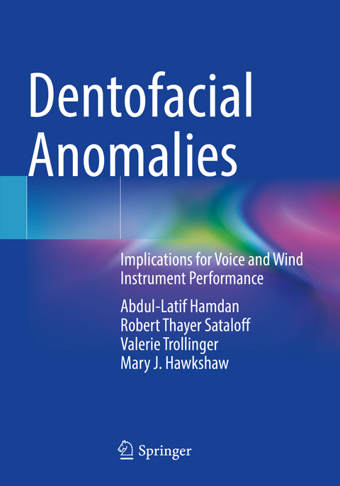 Dentofacial Anomalies - Abdul Latif Hamdan, Robert Thayer Sataloff, Valerie Trollinger, Mary J. Hawkshaw