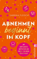 Abnehmen beginnt im Kopf - Sabrina Fleisch