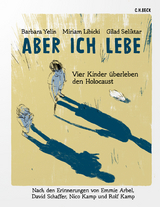 Aber ich lebe - Barbara Yelin, Miriam Libicki, Gilad Seliktar