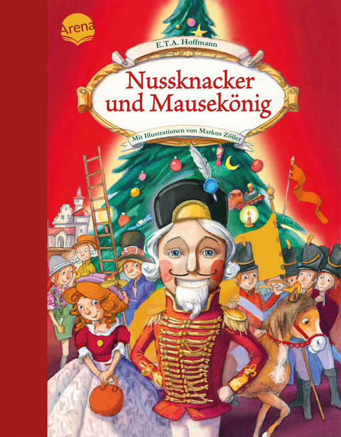 Nussknacker und Mausekönig - E. T. A. Hoffmann, Sibylle Rieckhoff