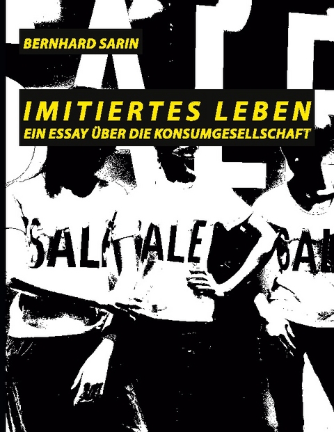 Imitiertes Leben - Bernhard Sarin