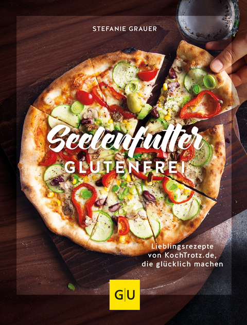 Seelenfutter glutenfrei - Stefanie Grauer