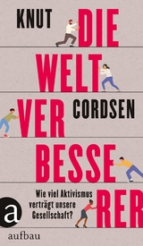 Die Weltverbesserer - Knut Cordsen