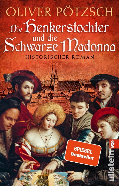 Die Henkerstochter und die Schwarze Madonna (Die Henkerstochter-Saga 9) - Oliver Pötzsch