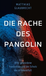 Die Rache des Pangolin - Matthias Glaubrecht