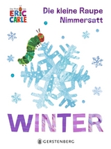 Die kleine Raupe Nimmersatt - Winter - Eric Carle