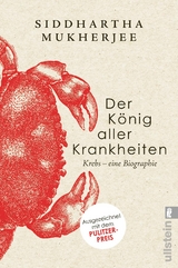 Der König aller Krankheiten - Siddhartha Mukherjee