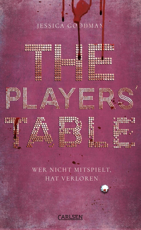 The Players' Table – Wer nicht mitspielt, hat verloren - Jessica Goodman