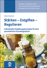 Stärken - Entgiften - Regulieren - Ulrike Hummel